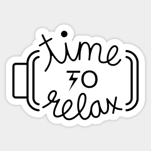 Time to Relax and Recharge Sticker